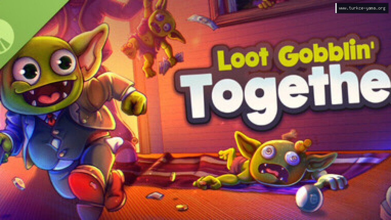 Loot Gobblin' Together Demo Türkçe Yama kapak görseli