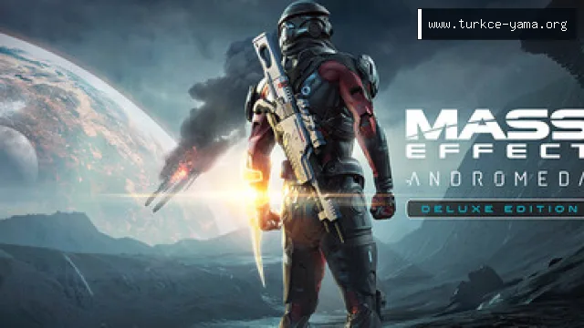 Mass Effect Andromeda Türkçe Yama