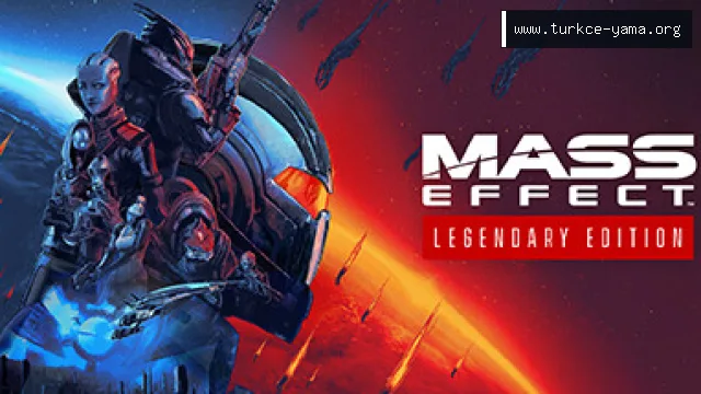 Mass Effect Legendary Edition Türkçe Yama