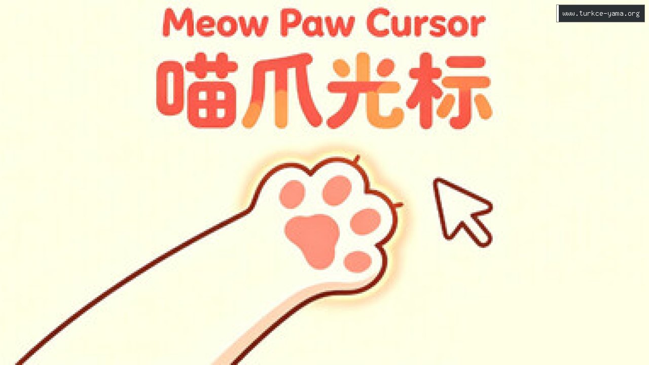Meow Paw Cursor : 喵爪光标 Türkçe Yama kapak görseli