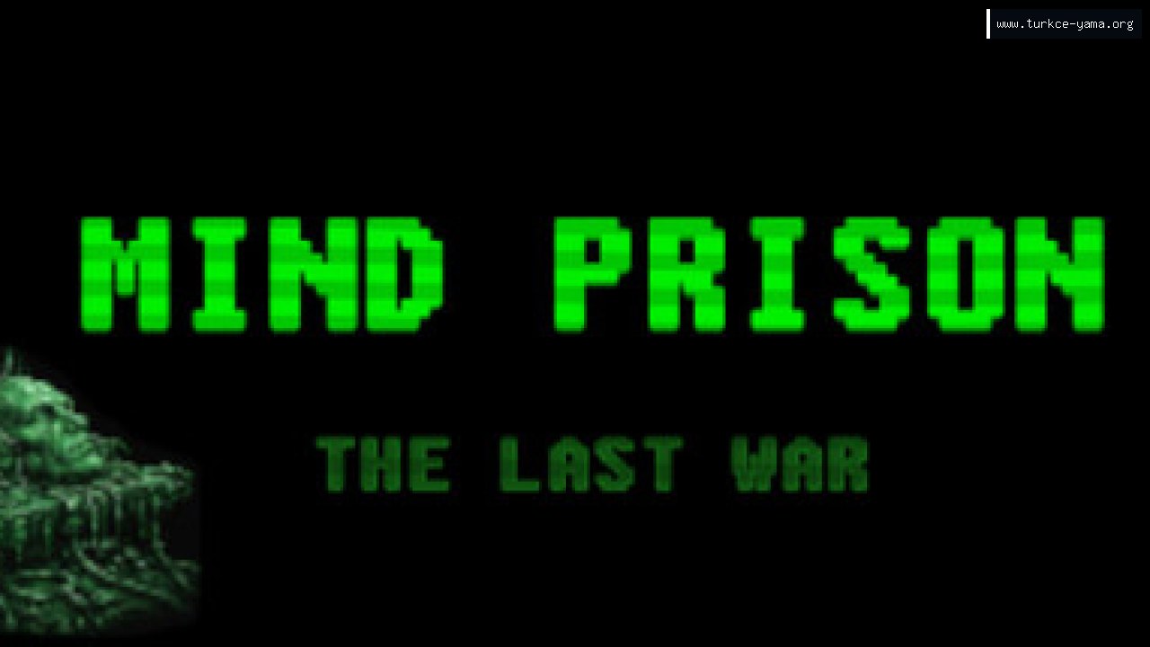 Mind Prison: The Last War Türkçe Yama | Oyun Yamaları Mind Prison: The Last War Türkçe Yama kapak görseli