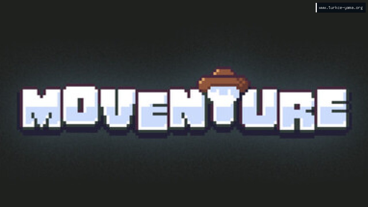 Moventure Türkçe Yama | Oyun Yamaları Moventure Türkçe Yama kapak görseli