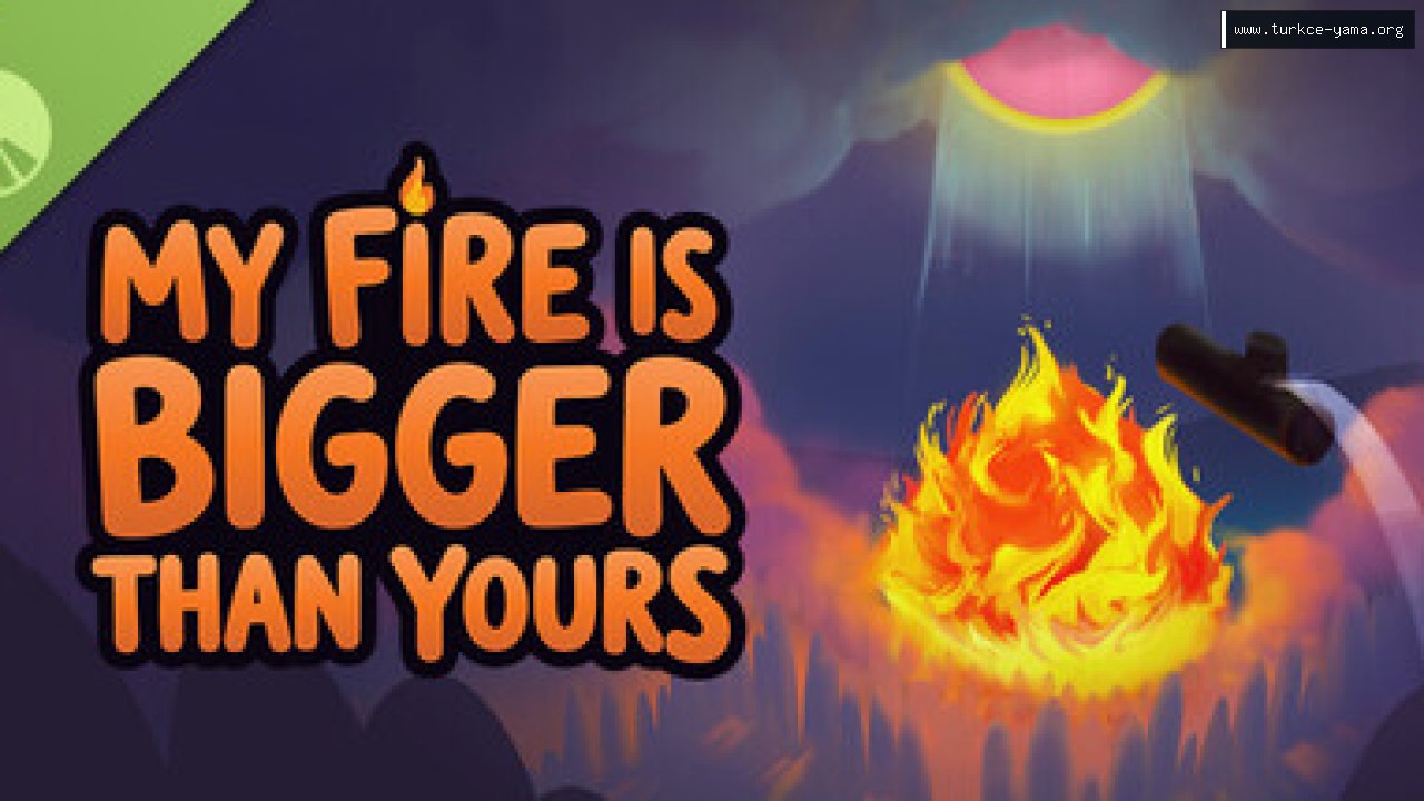 My Fire Is Bigger Than Yours Demo Türkçe Yama kapak görseli
