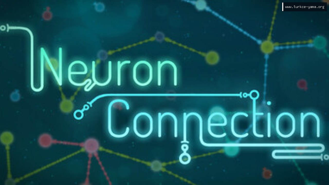 Neuron Connection Türkçe Yama | Oyun Yamaları Neuron Connection Türkçe Yama kapak görseli