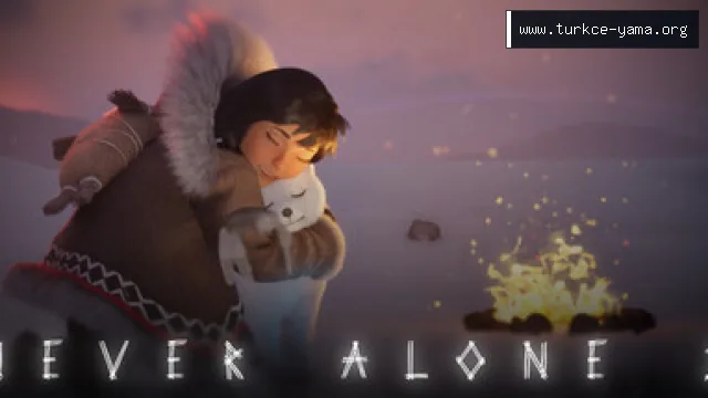 Never Alone Türkçe Yama