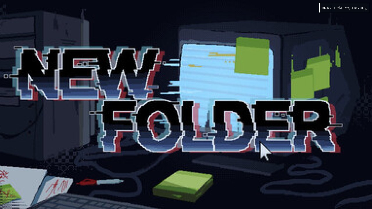 New Folder Türkçe Yama | Oyun Yamaları New Folder Türkçe Yama kapak görseli