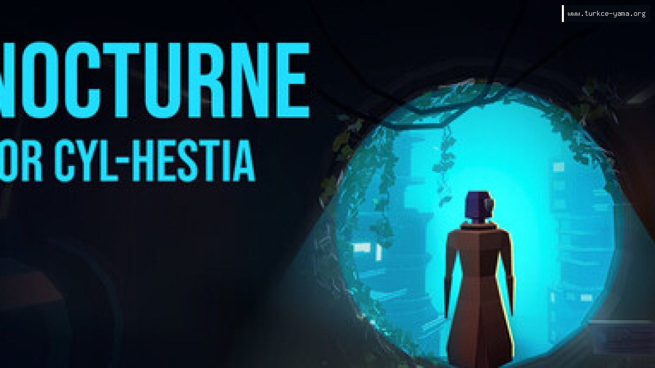 Nocturne for Cyl-Hestia Türkçe Yama | Oyun Yamaları Nocturne for Cyl-Hestia Türkçe Yama kapak görseli