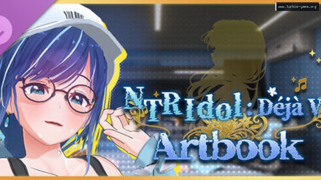 NTR Idol: Déjà Vu Artbook Türkçe Yama kapak görseli
