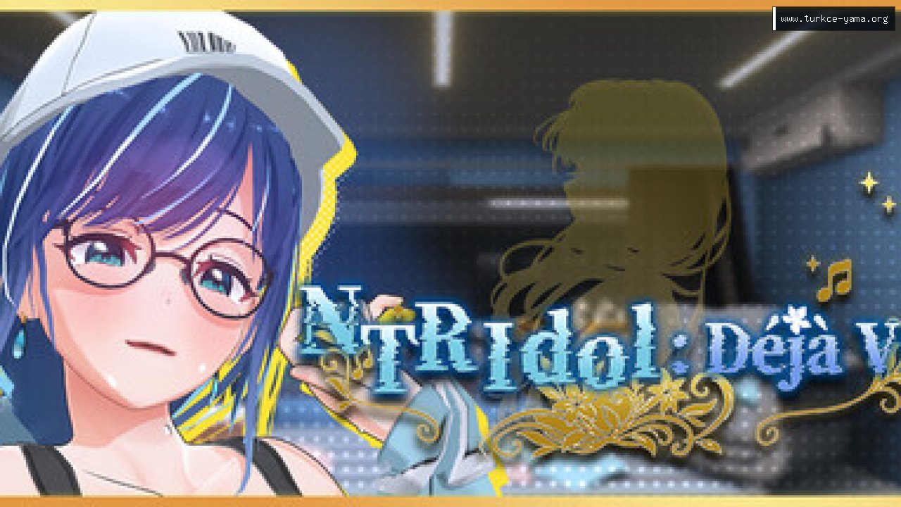 NTR Idol: Déjà Vu Türkçe Yama kapak görseli