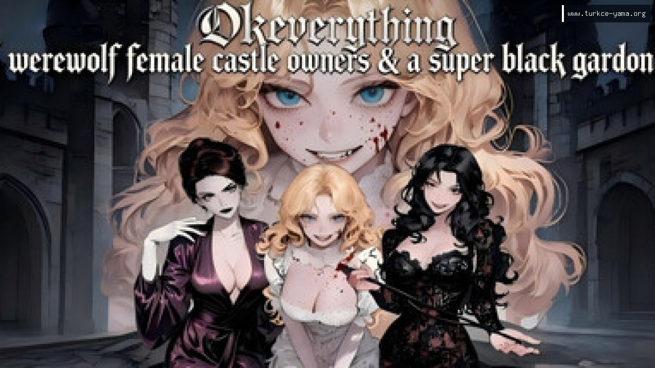 OKeverything：3 werewolf female castle owners & a super black gardener Türkçe Yama kapak görseli