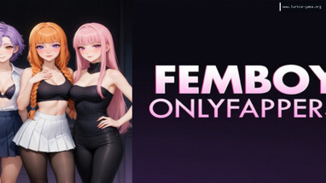 ONLYFAPPER FEMBOYS Türkçe Yama kapak görseli