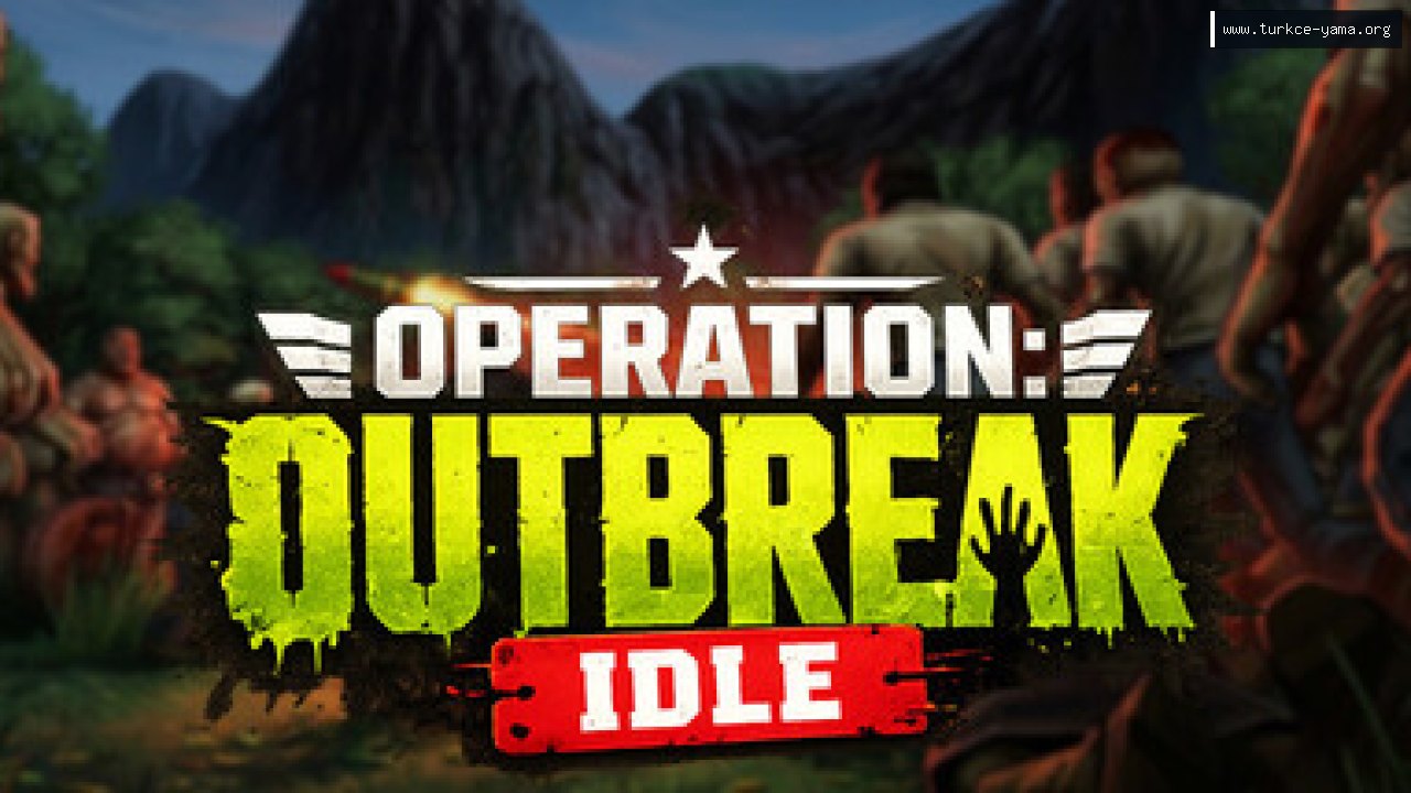 Operation: Outbreak Idle Türkçe Yama kapak görseli
