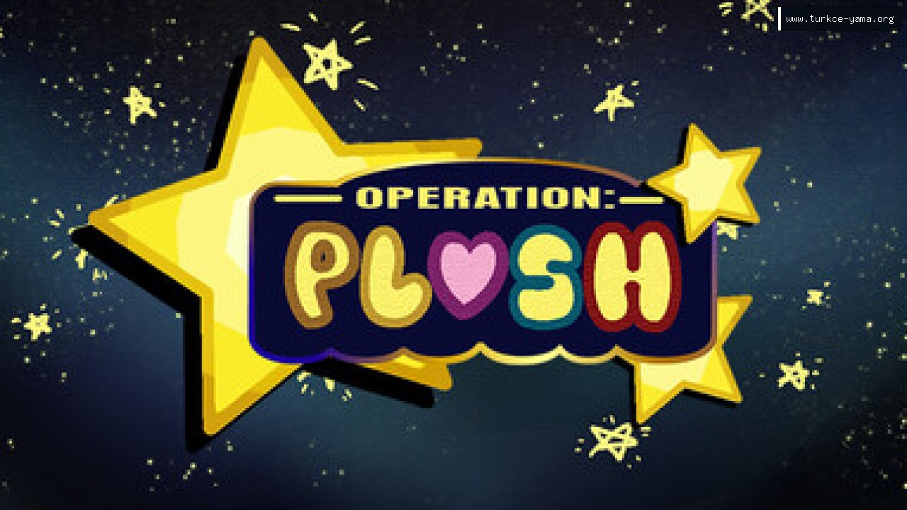 Operation P.L.U.S.H Türkçe Yama | Oyun Yamaları Operation P.L.U.S.H Türkçe Yama kapak görseli
