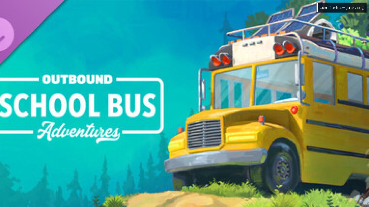 Outbound | School Bus Adventures Türkçe Yama kapak görseli