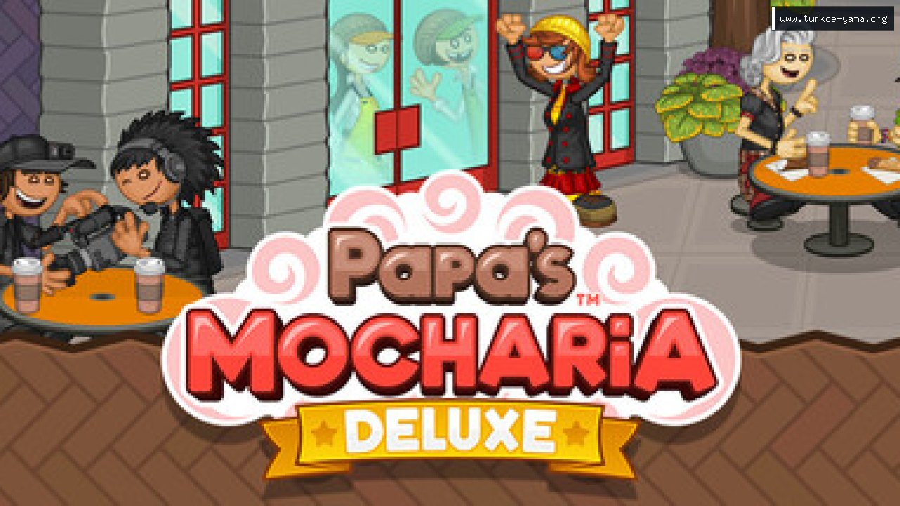 Papa's Mocharia Deluxe Türkçe Yama kapak görseli
