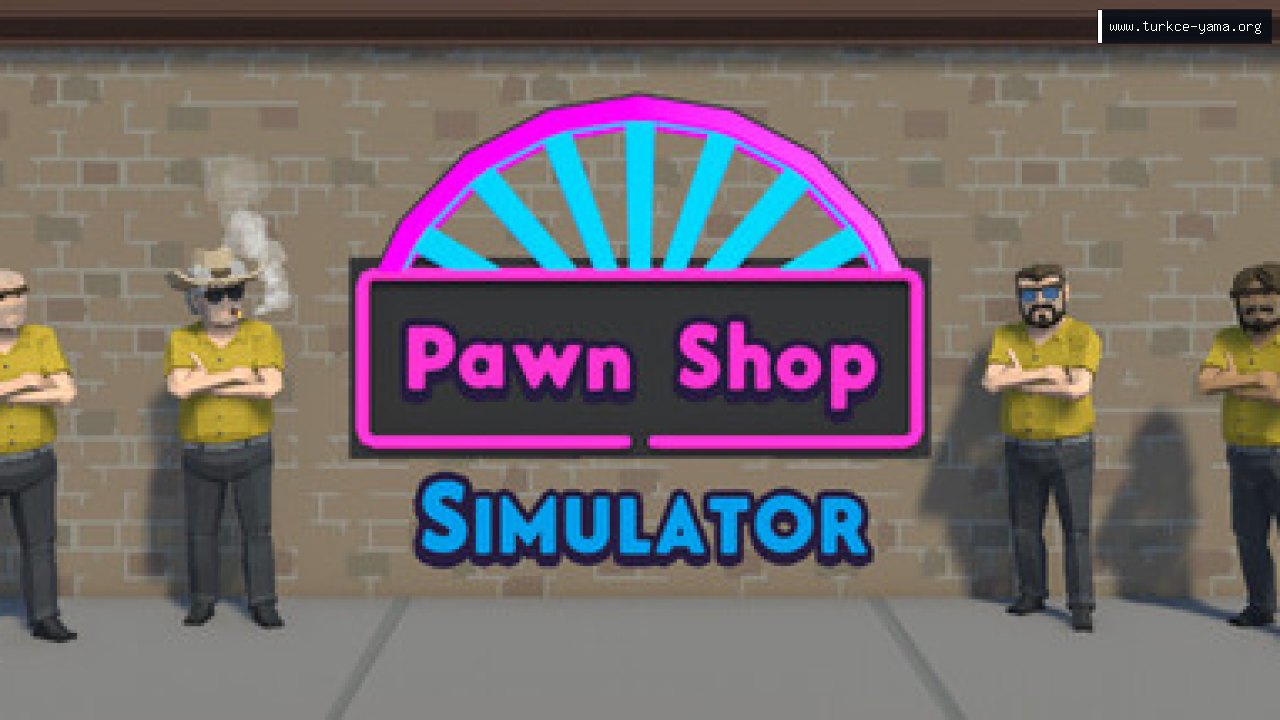 Pawn Shop Simulator Türkçe Yama kapak görseli