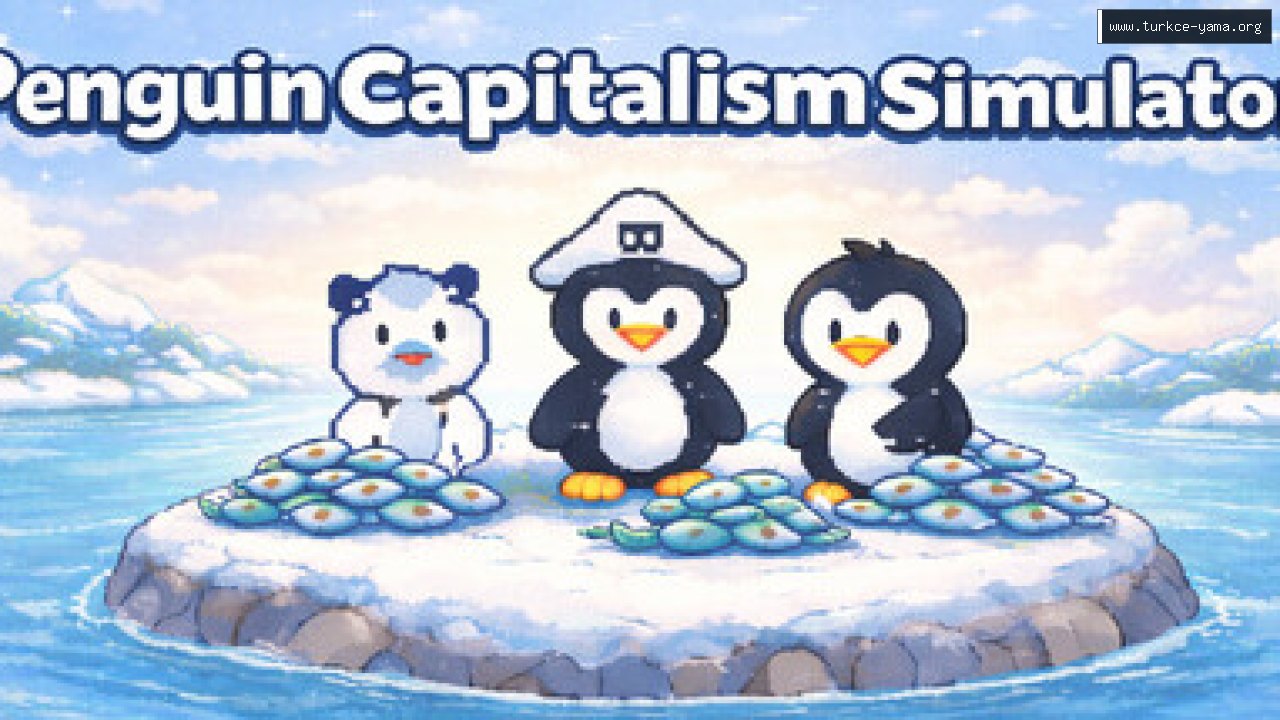Penguin Capitalism Simulator Türkçe Yama | Oyun Yamaları Penguin Capitalism Simulator Türkçe Yama kapak görseli