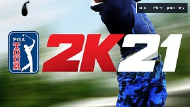 PGA TOUR 2K21 Türkçe Yama