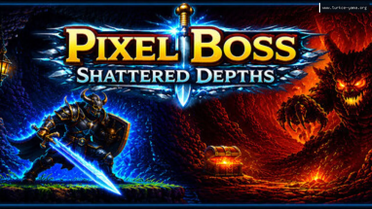PixelBoss: Shattered Depths Türkçe Yama