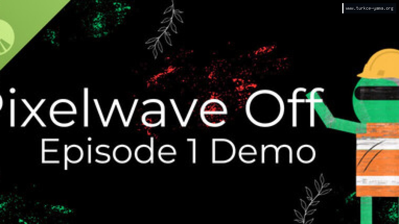 Pixelwave Off Episode 1 Demo Türkçe Yama kapak görseli