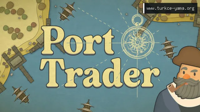 Port Trader Hileleri ve Trainer