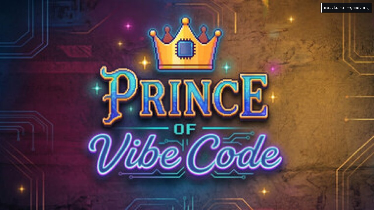 Prince of Vibe Code Türkçe Yama | Oyun Yamaları Prince of Vibe Code Türkçe Yama kapak görseli