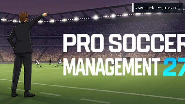 Pro Soccer Management 27 Türkçe Yama