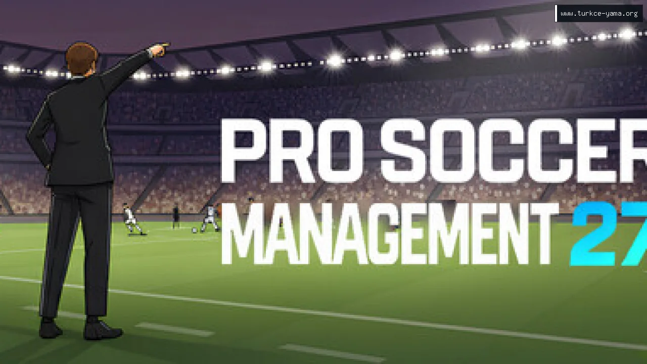 Pro Soccer Management 27 Türkçe Yama