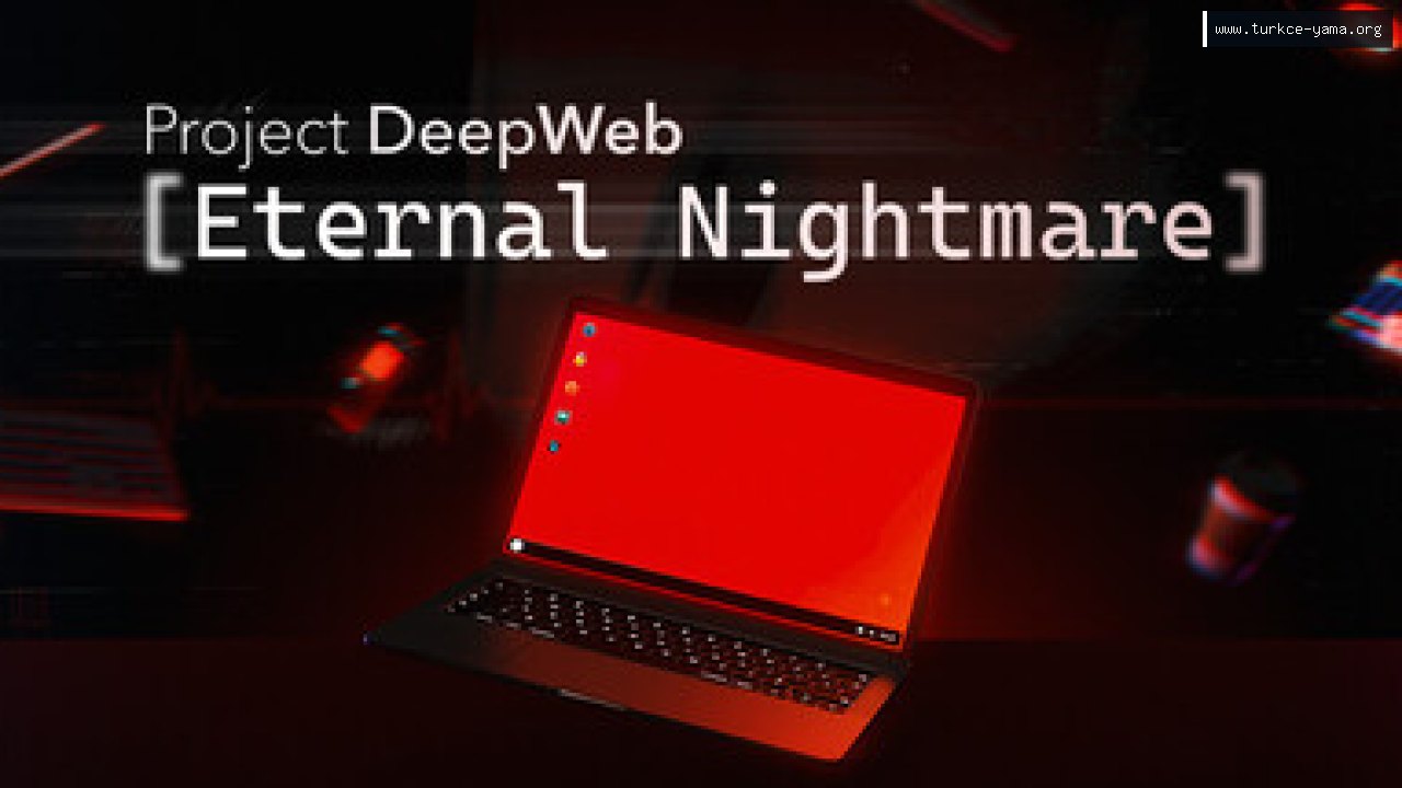 Project DeepWeb: Eternal Nightmare Türkçe Yama kapak görseli