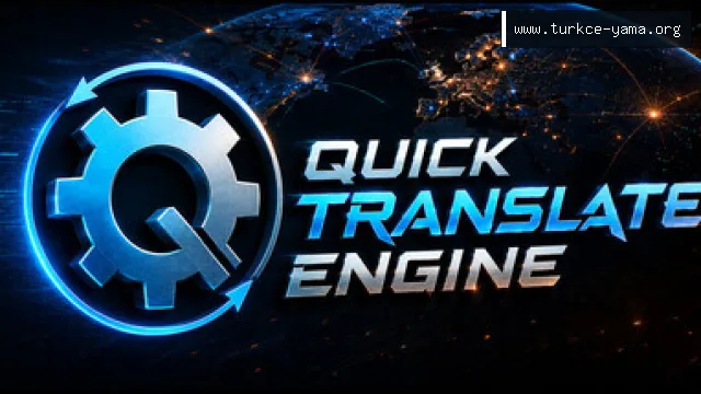 Quick Translate Engine Türkçe Yama