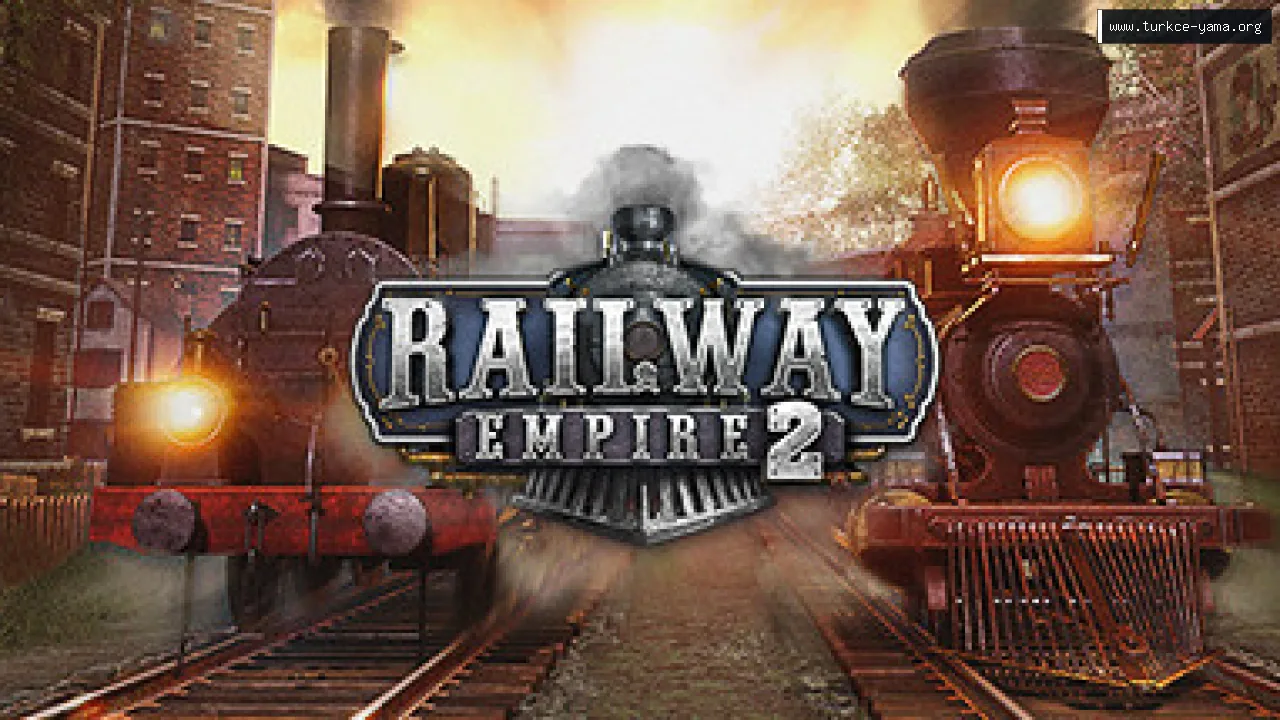 Railway Empire Hileleri ve Trainer