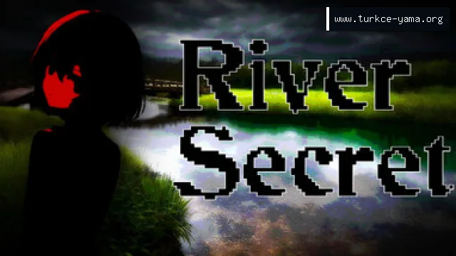 River Secret Türkçe Yama
