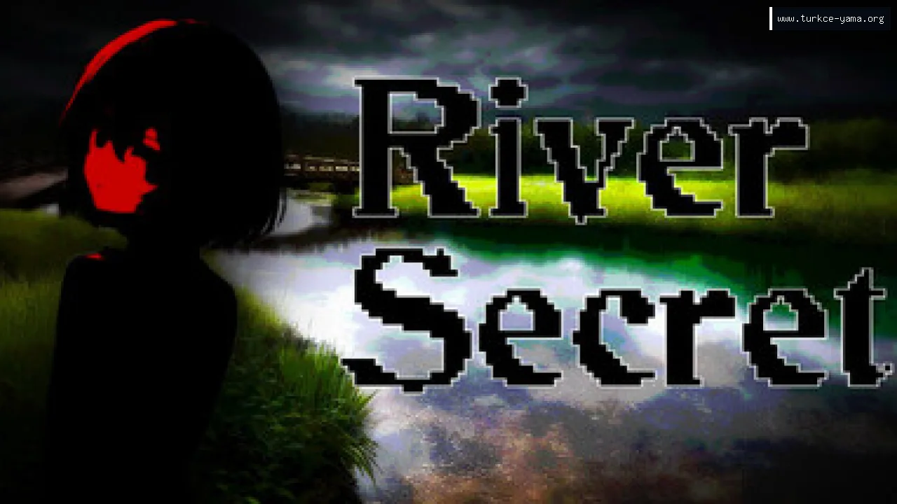 River Secret Türkçe Yama