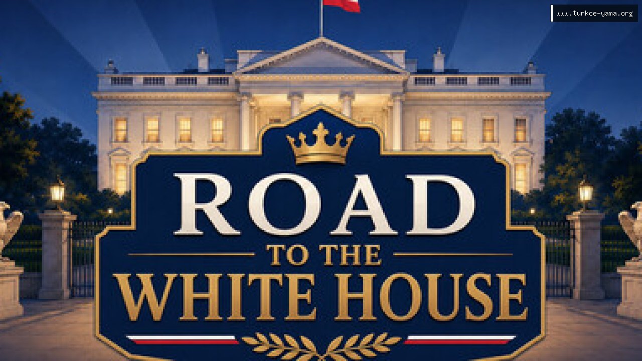Road To The White House Türkçe Yama kapak görseli