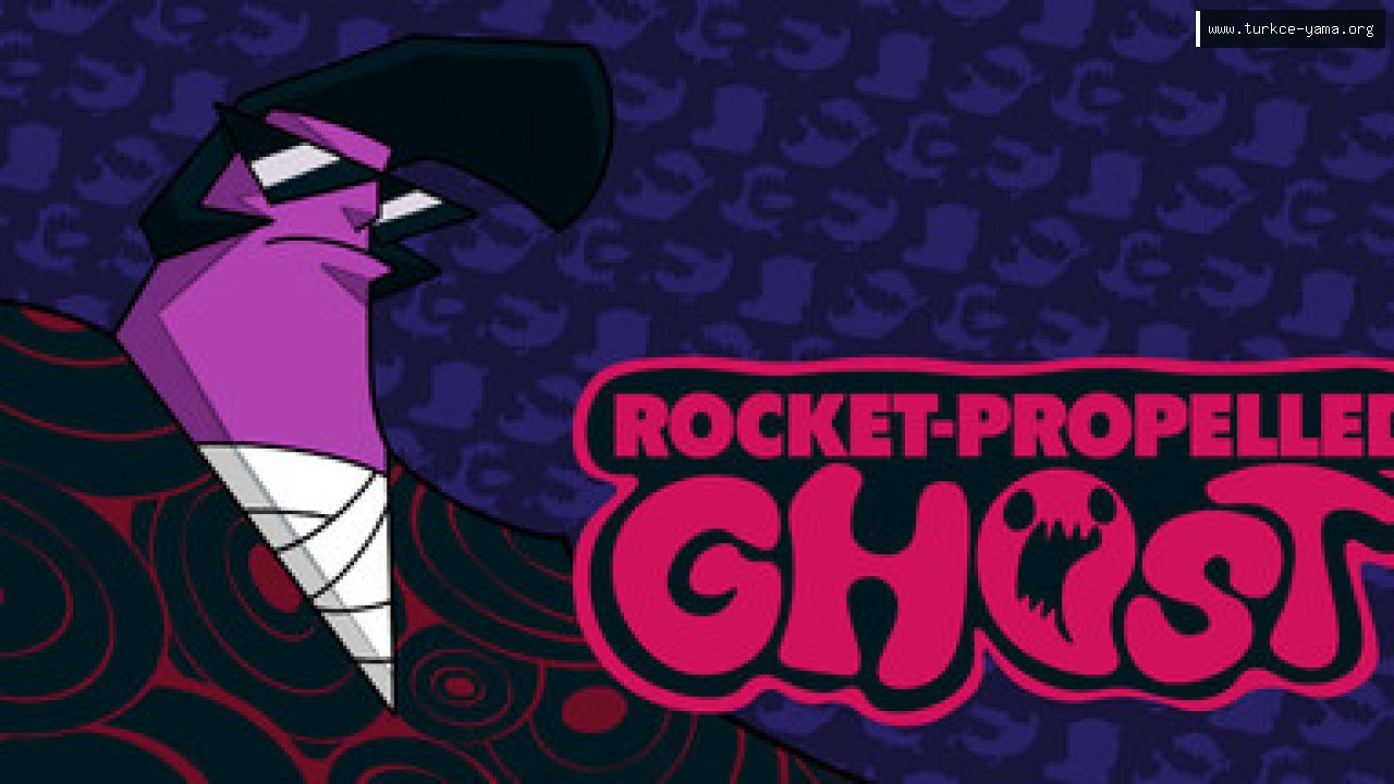 Rocket Propelled Ghost Türkçe Yama | Oyun Yamaları Rocket Propelled Ghost Türkçe Yama kapak görseli