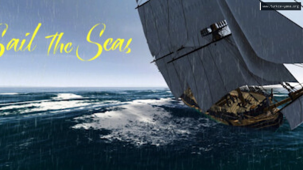 Sail the Seas Türkçe Yama | Oyun Yamaları Sail the Seas Türkçe Yama kapak görseli