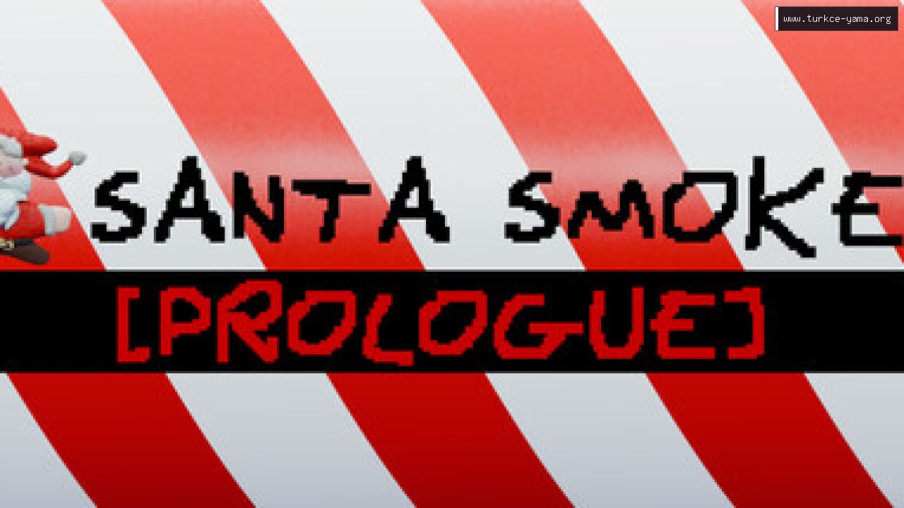 Santa Smoke: Prologue Türkçe Yama kapak görseli