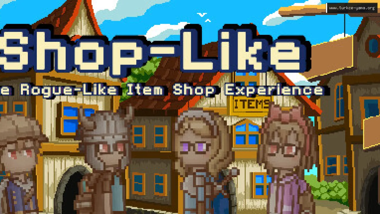 Shop-Like - The Rogue-Like Item Shop Experience Türkçe Yama