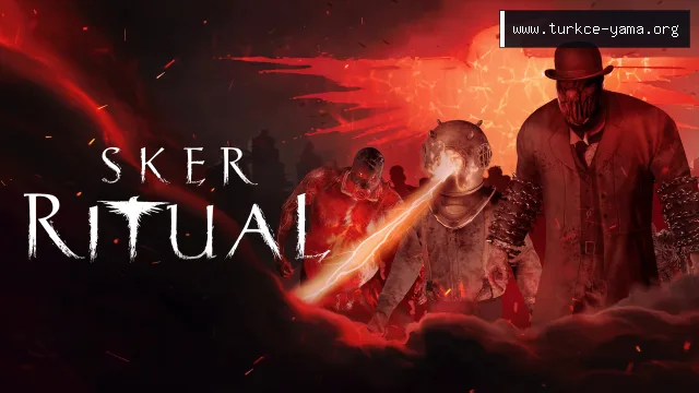 Sker Ritual Türkçe Yama