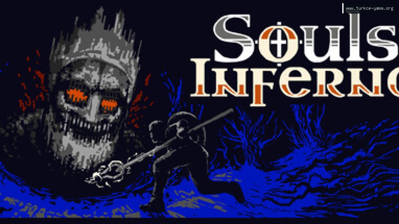 Souls Inferno Türkçe Yama kapak görseli