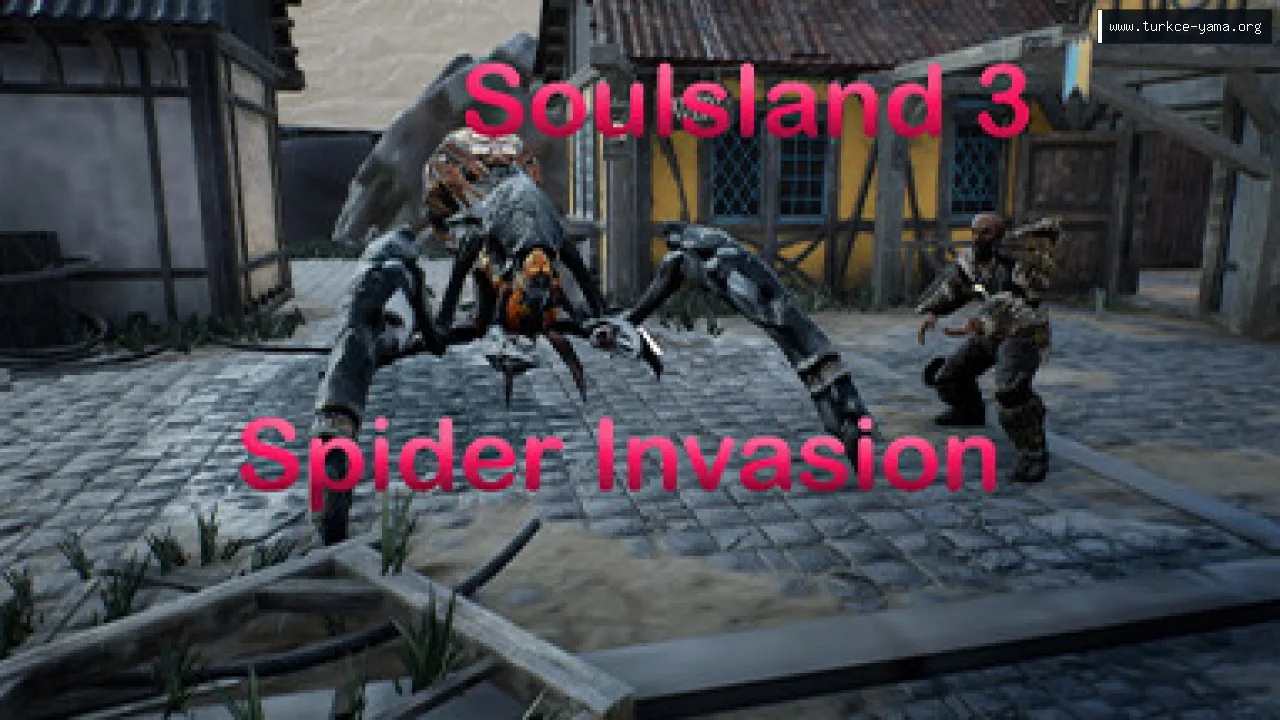 Soulsland 3: Spider Invasion Türkçe Yama