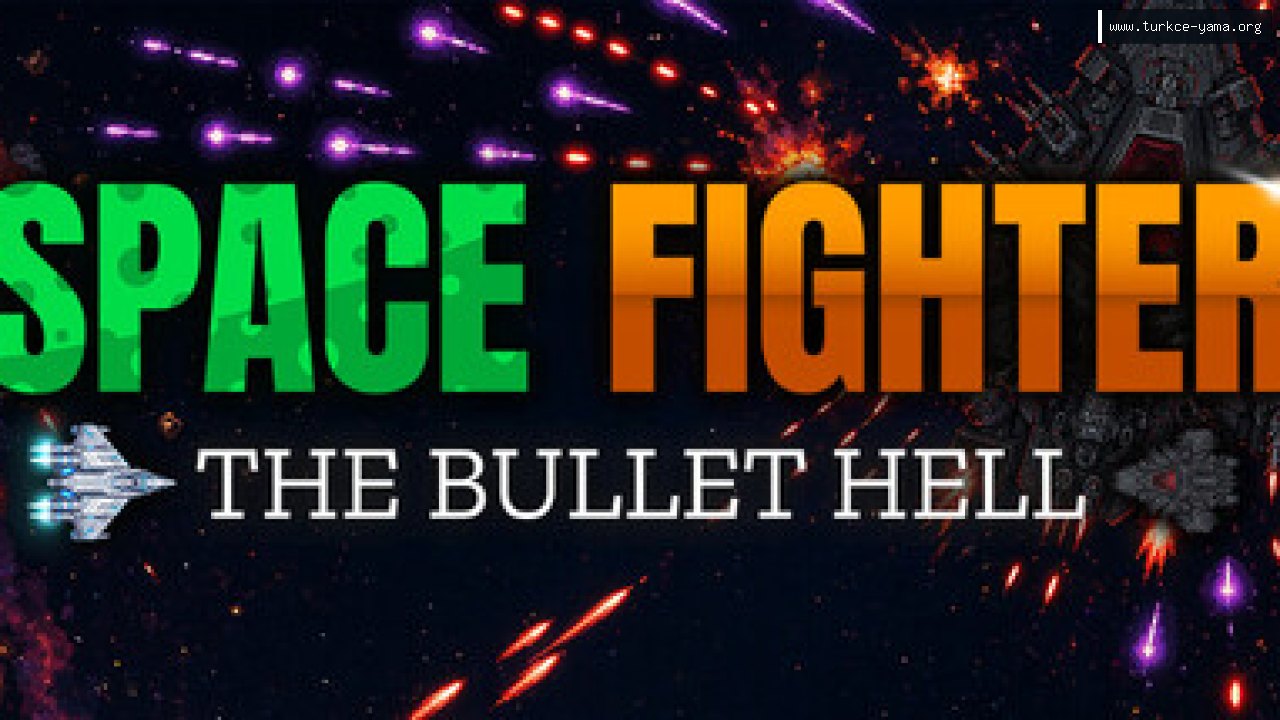 SPACEFIGHTER - The Bullet Hell Türkçe Yama kapak görseli