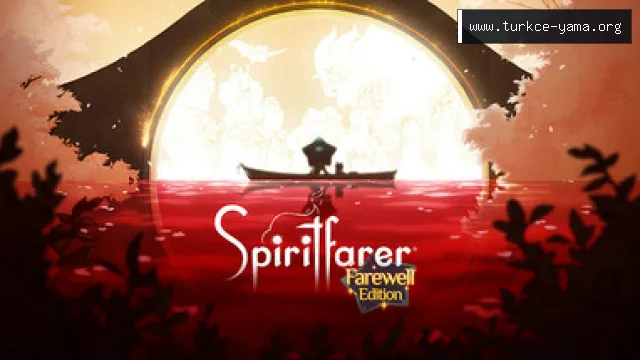 Spiritfarer Türkçe Yama