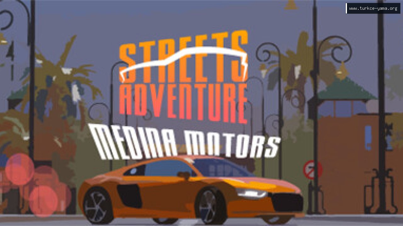 Streets Adventure: Medina Motors Türkçe Yama kapak görseli