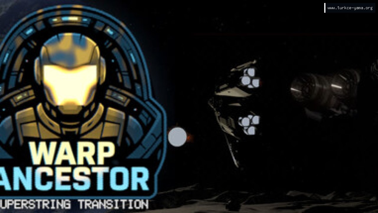 Superstring Transition: The Warp Ancestor Türkçe Yama kapak görseli