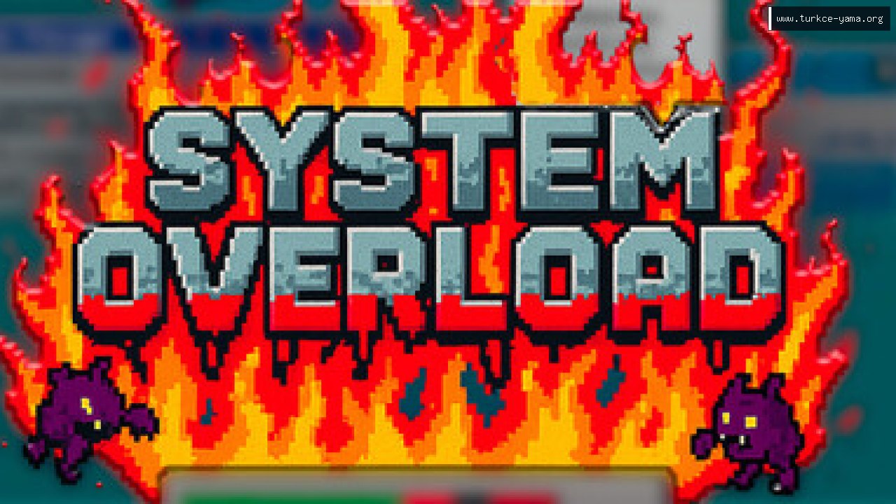 System Overload Türkçe Yama kapak görseli