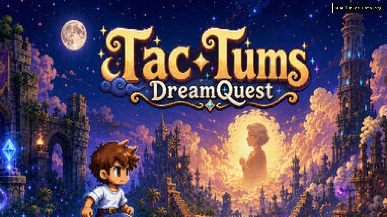Tac-Tums: DreamQuest Türkçe Yama kapak görseli
