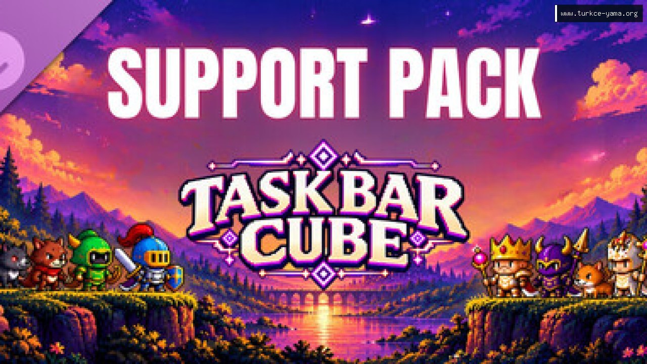Task Bar Cube: Support Package Türkçe Yama | Oyun Yamaları Task Bar Cube: Support Package Türkçe Yama kapak görseli
