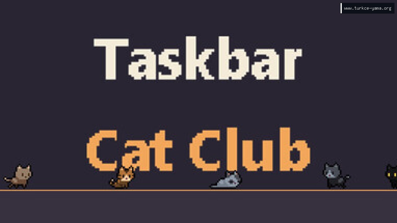 Taskbar Cat Club Türkçe Yama kapak görseli