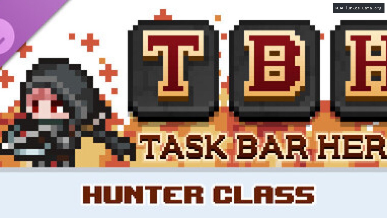 TBH : Task Bar Hero - Hunter (Class) Türkçe Yama kapak görseli